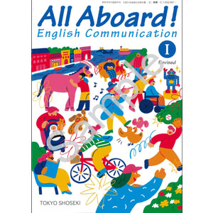 東京書籍：002-901　All Aboard! English Communication I Revised